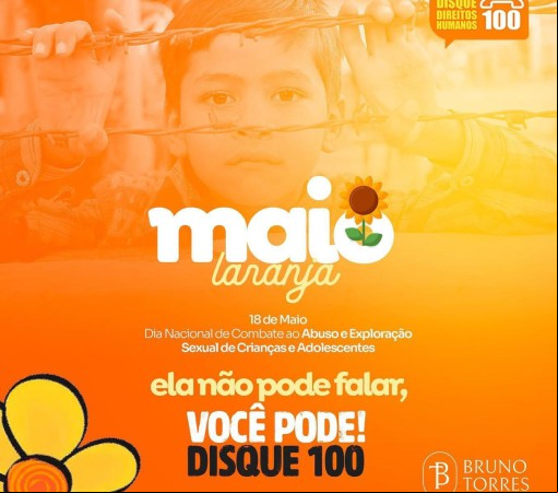 MAIO LARANJA - CAMPANHA NACIONAL DEDICADA À CONSCIENTIZAÇÃO E PREVENÇÃO DO ABUSO E DA EXPLORAÇÃO SEXUAL DE CRIANÇAS E ADOLESCENTES}
