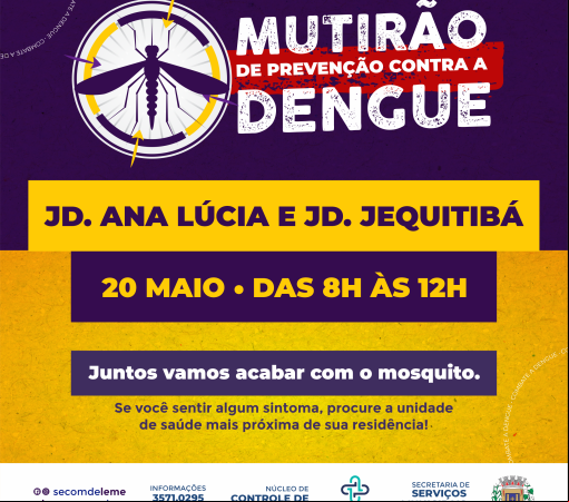 Mutirão contra o Aedes aegypti nos Jardins Ana Lúcia e Jequitibá será realizado no dia 20 de Maio}