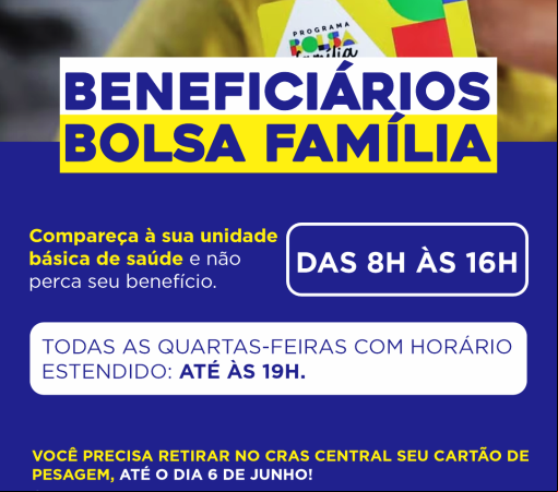 ATENÇÃO: BENEFICIÁRIOS DO BOLSA FAMÍLIA DEVEM RETIRAR O CARTÃO DE PESAGEM E MANTER DADOS ATUALIZADOS}