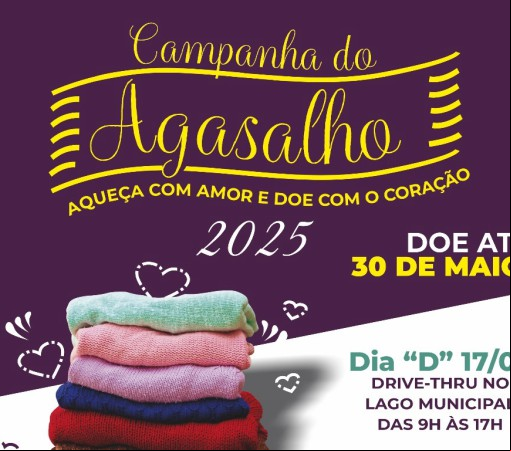 CAMPANHA DO AGASALHO 2025 – FAÇA SUA DOAÇÃO ATÉ DIA 30 DE MAIO NOS PONTOS DE ARRECADAÇÃO}