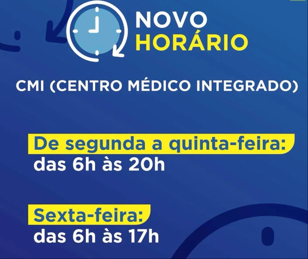 NOVO HORÁRIO DE ATENDIMENTO DO CMI